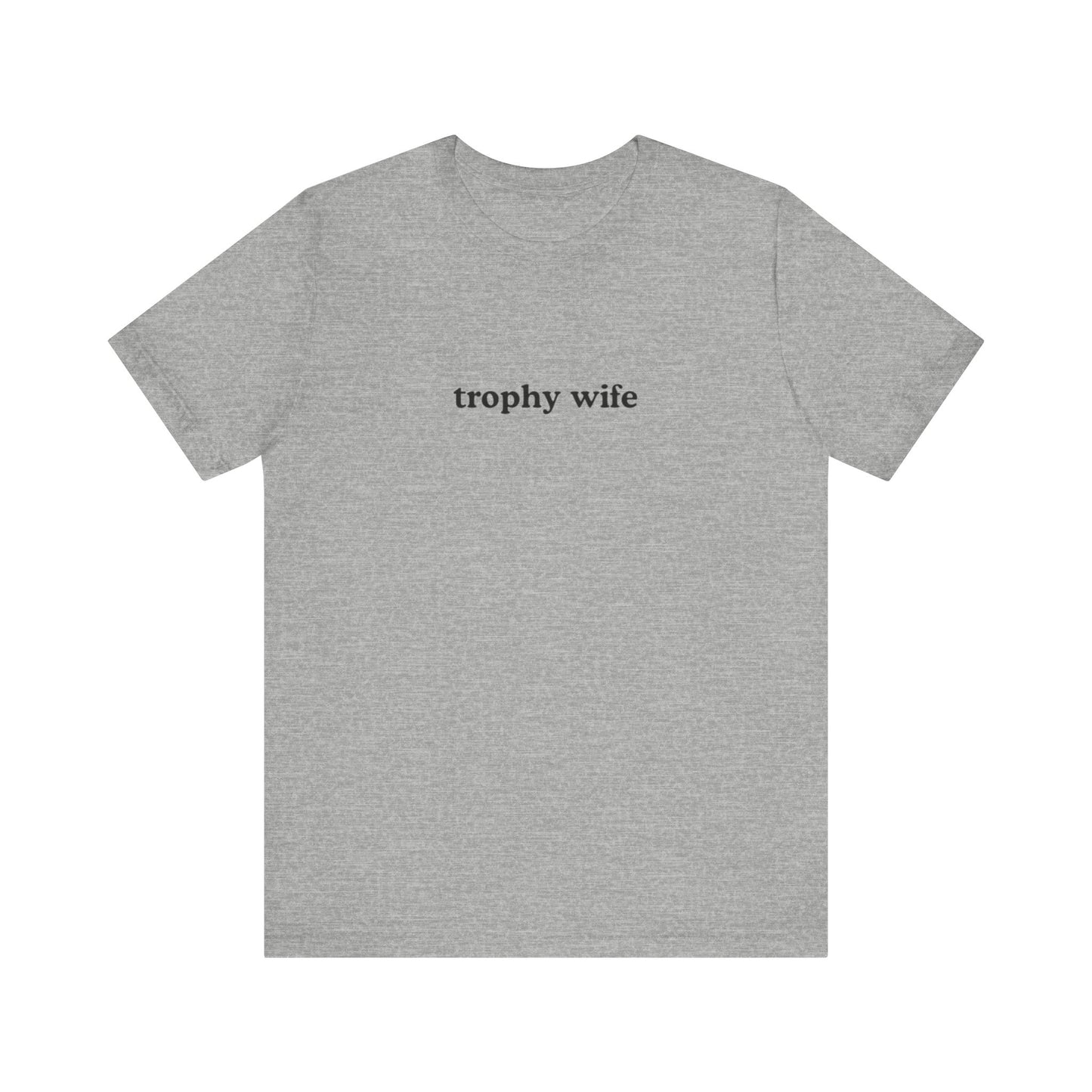 trophy wife graphic slogan jersey short sleeve boyfriend tee