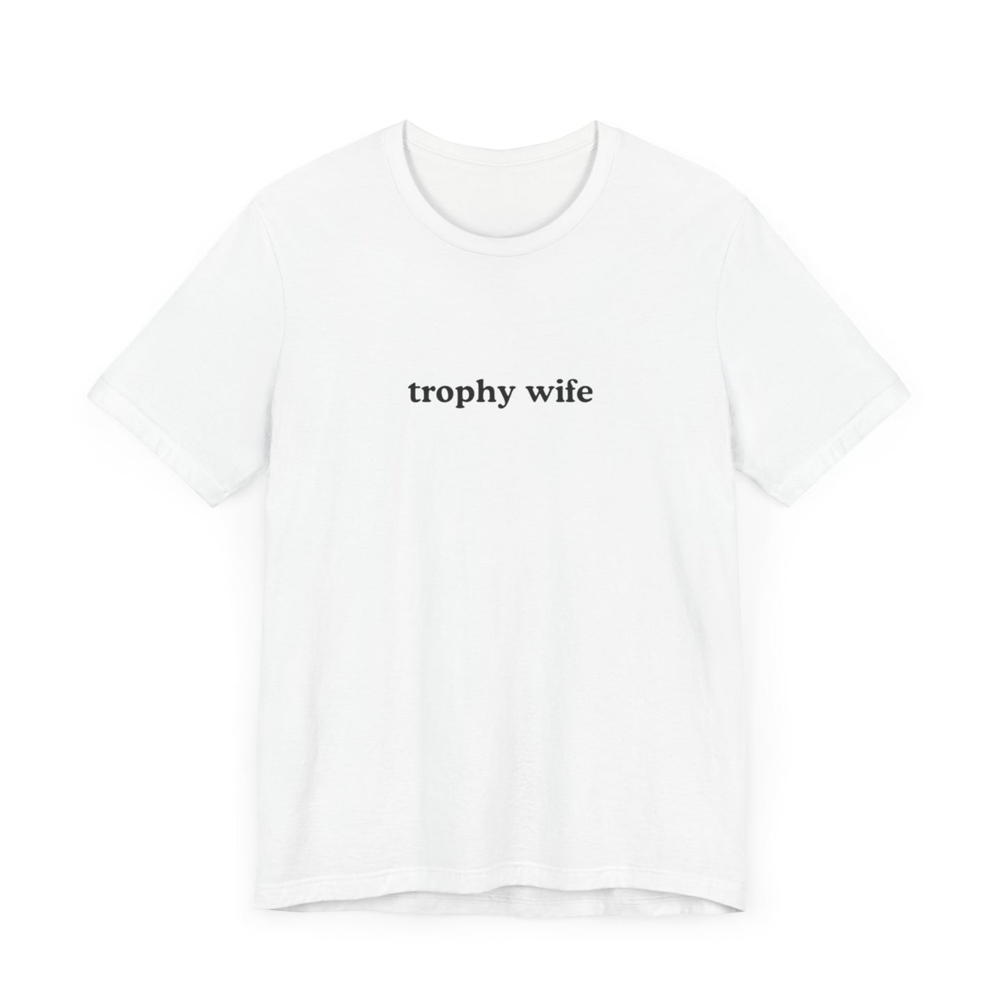 trophy wife graphic slogan jersey short sleeve boyfriend tee